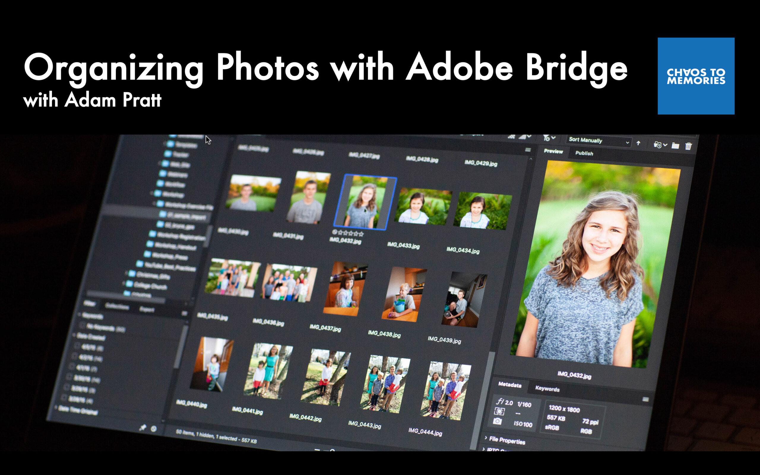 Organizing Photos with Adobe Bridge with Adam Pratt