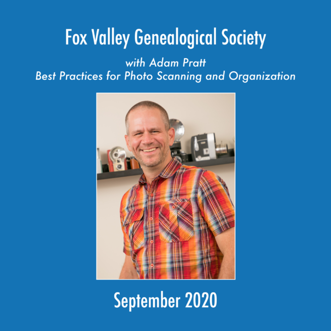 Best Practices for Photo Scanning and Organization with Adam Pratt