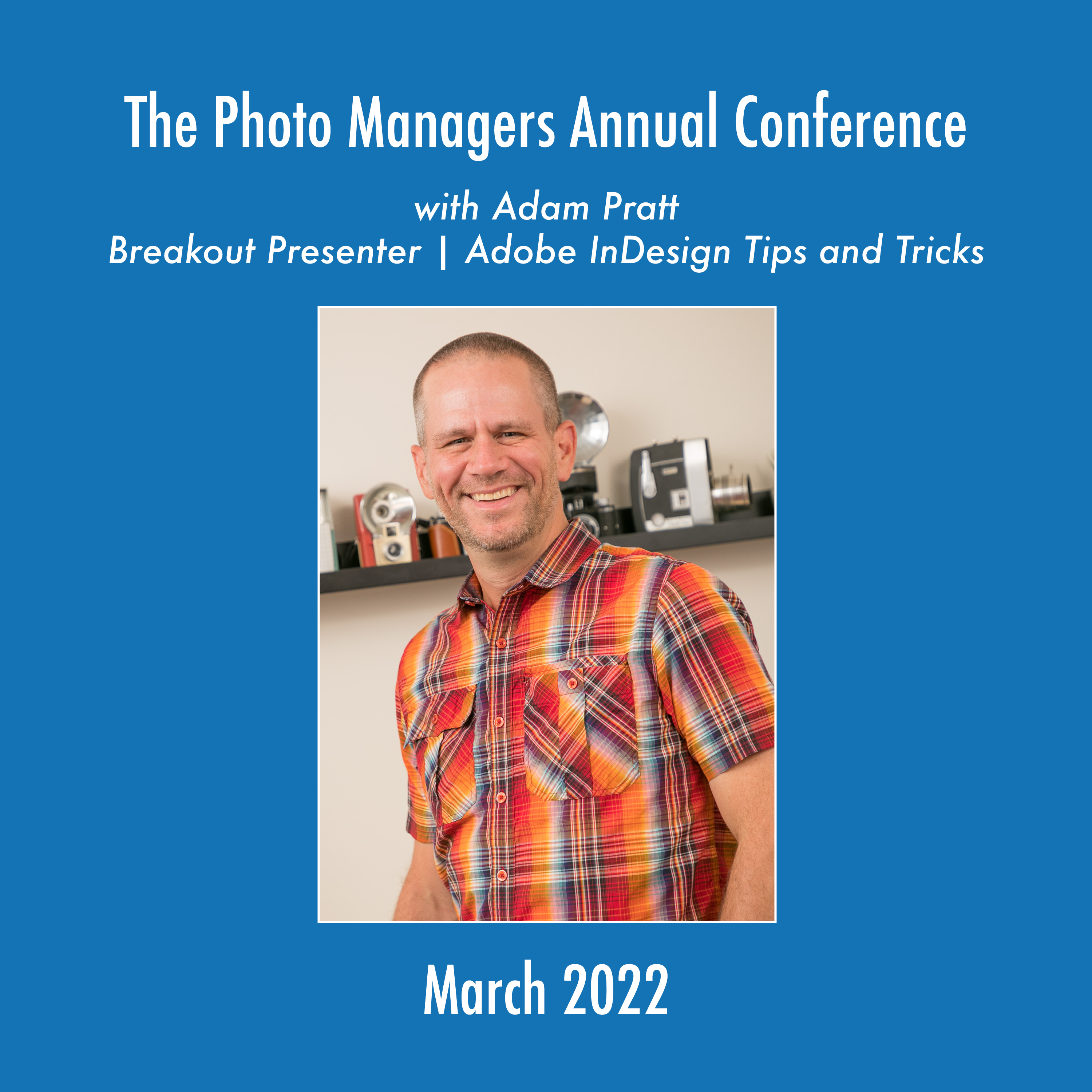 The Photo Managers Conference with Adam Pratt 2022