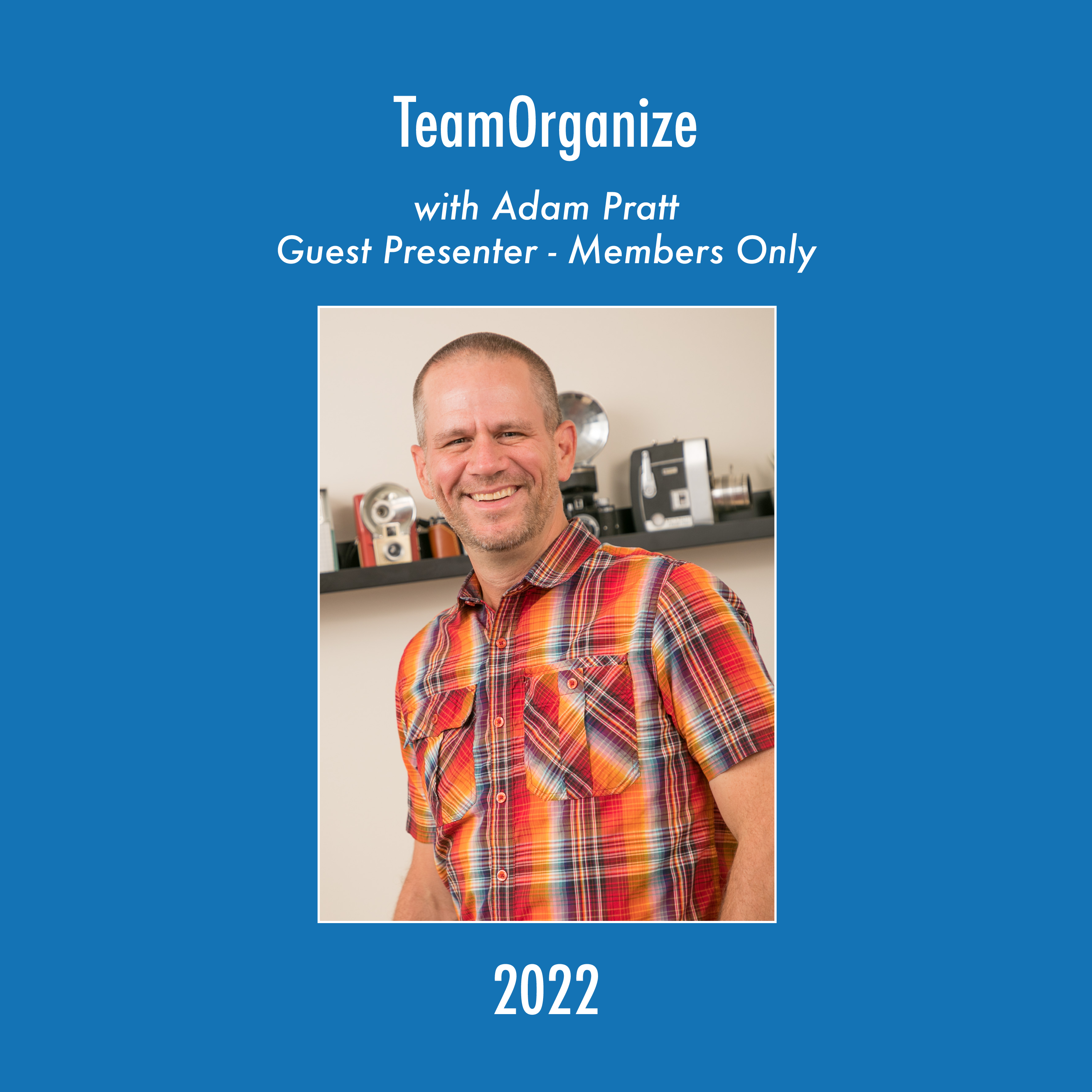 TeamOrganize with Adam Pratt