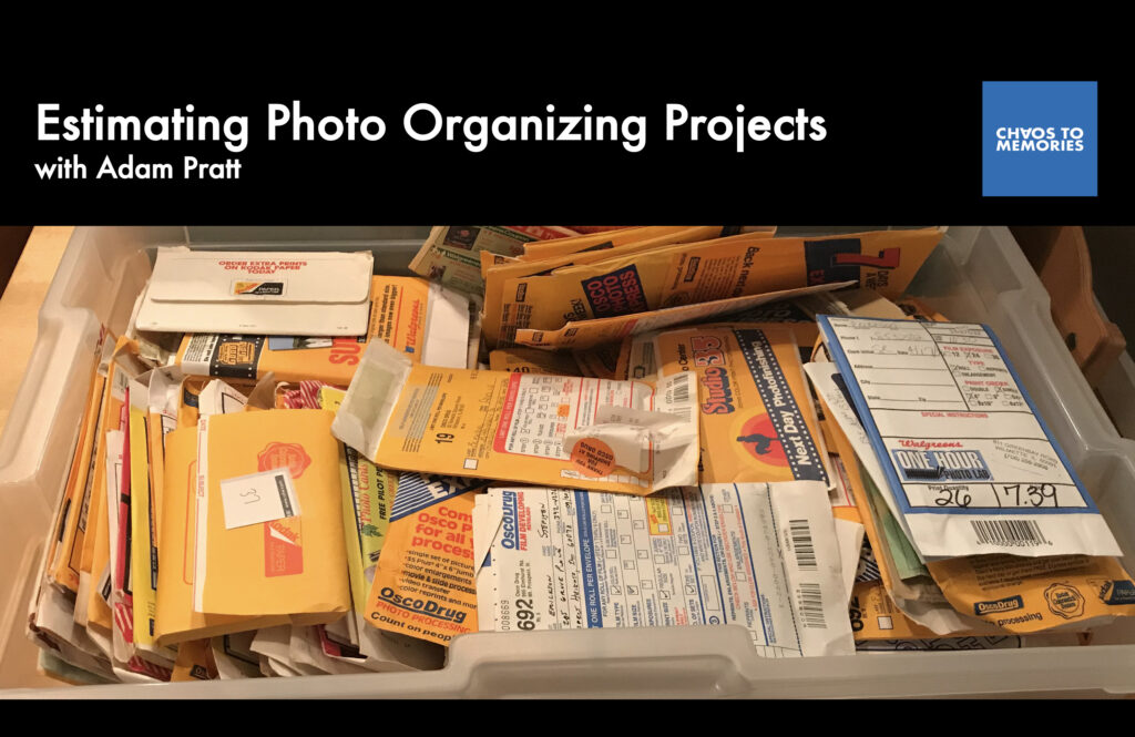 Estimating Photo Organizing Projects with Adam Pratt